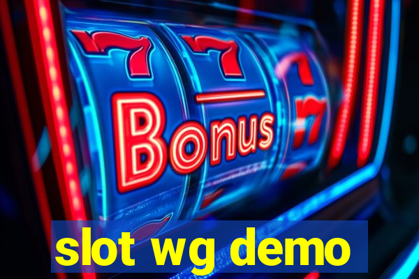 slot wg demo